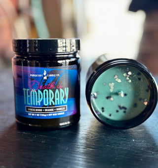 Death Is Temporary - Purgatory Candles 8 oz.